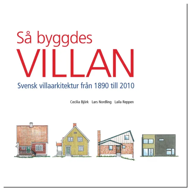 Gysinge Så byggdes villan bok 1890-2010 villa